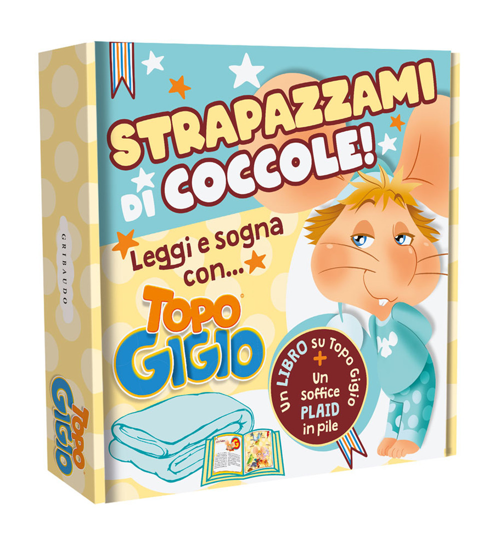 Strapazzami di coccole. Leggi e sogna con... Topo Gigio