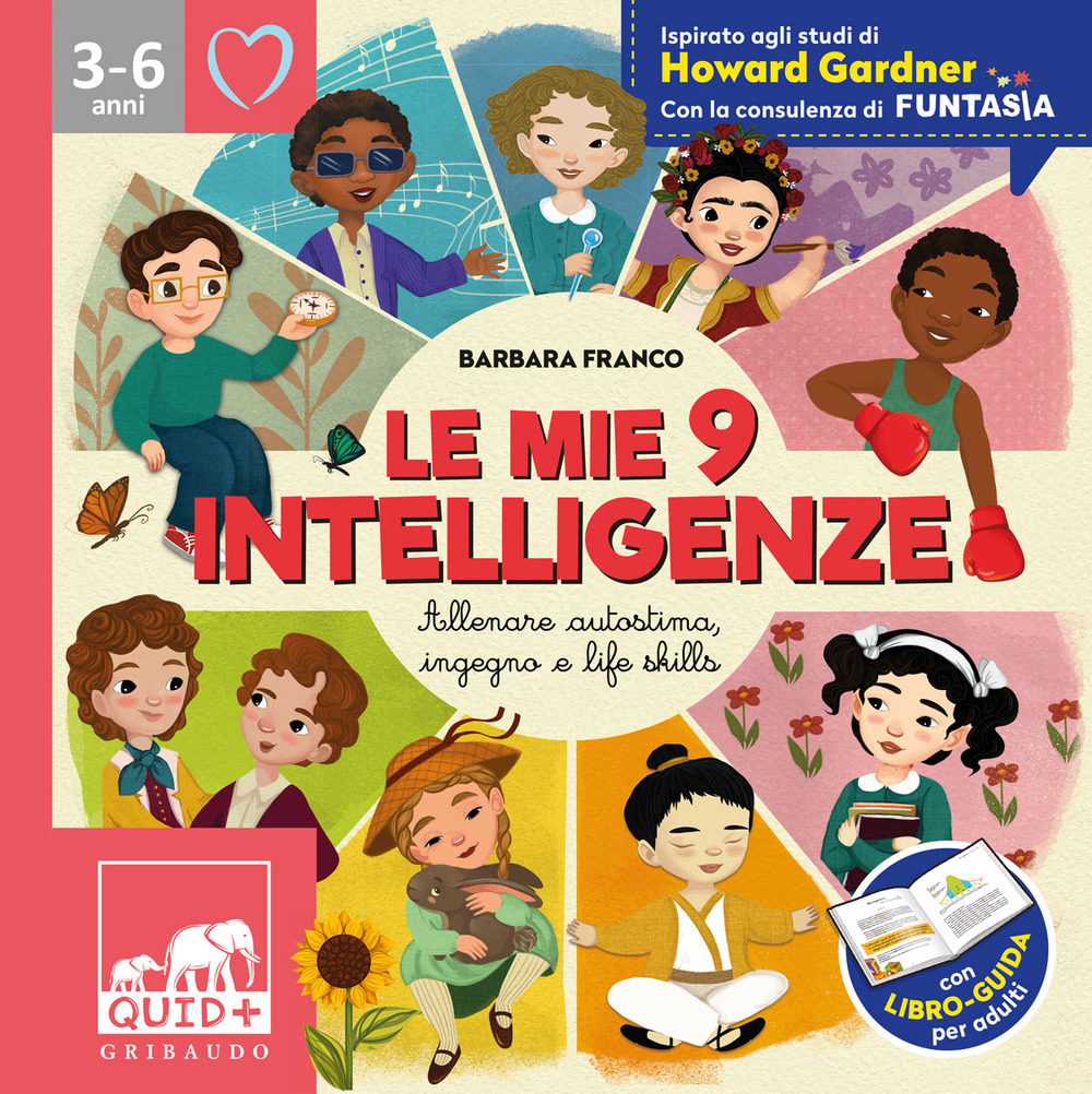Le mie 9 intelligenze. Allenare autostima, ingegno e life-skills