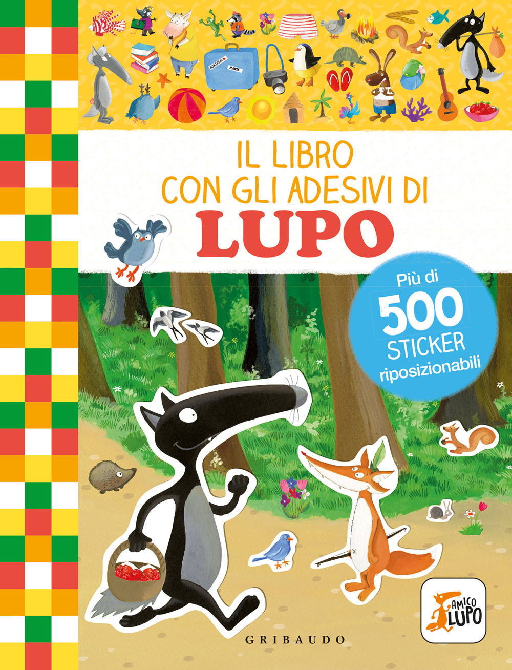 Il libro con gli adesivi di Lupo. Amico Lupo. Con adesivi