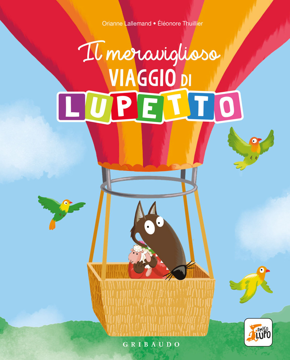 Il meraviglioso viaggio di Lupetto. Amico lupo