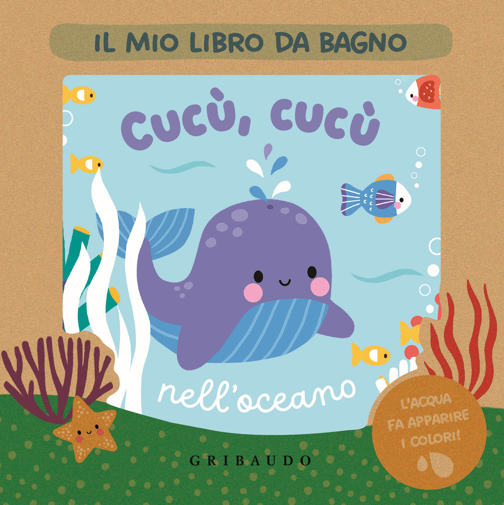 Cucù, cucù nell'oceano. Il mio libro da bagno
