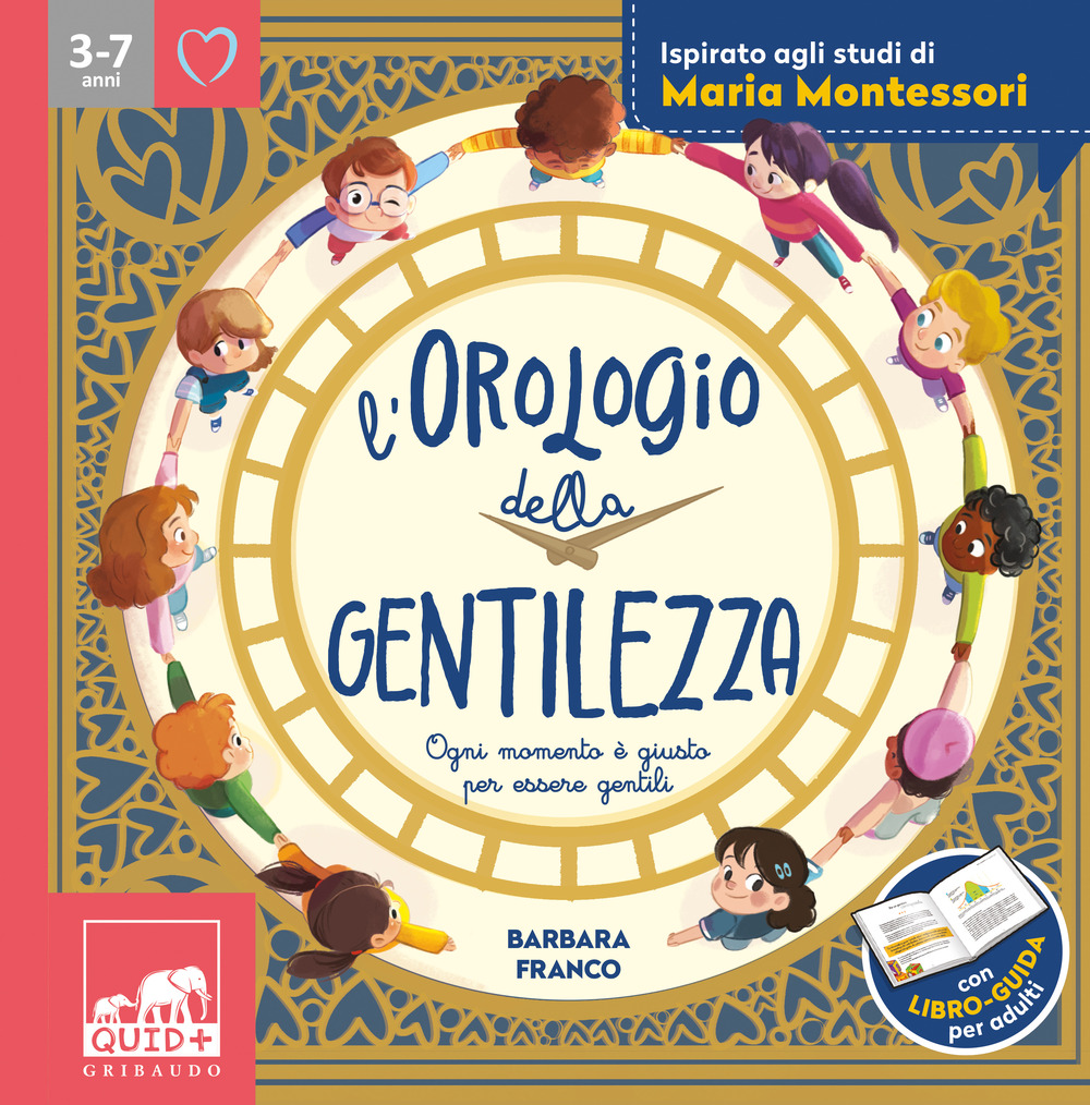 L'orologio della gentilezza. Ogni momento è giusto per essere gentili
