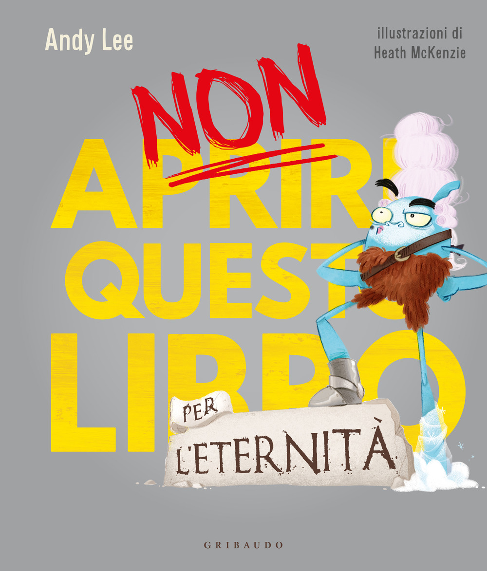 Non aprire questo libro... per l'eternità!