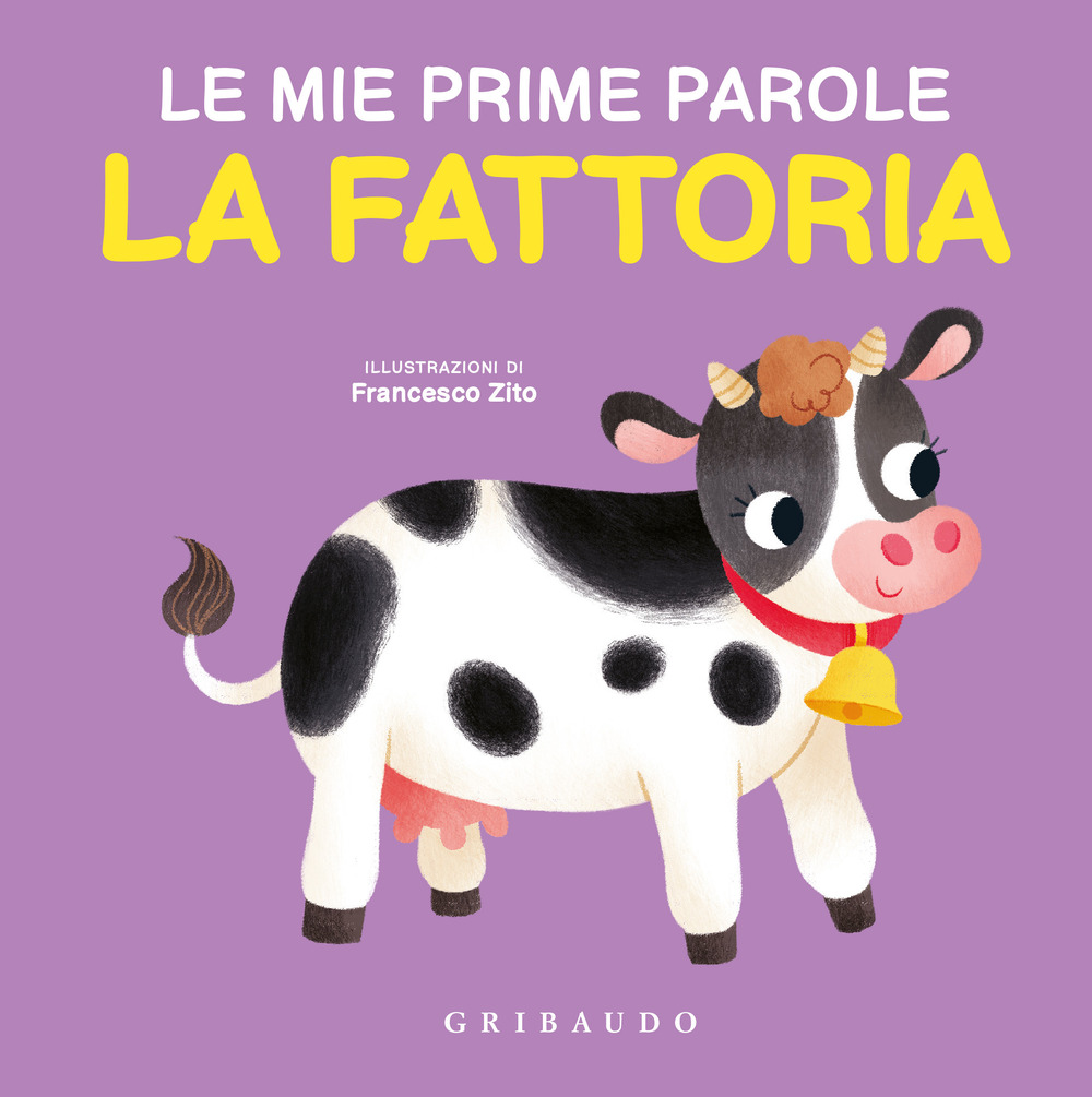 La fattoria. Le mie prime parole
