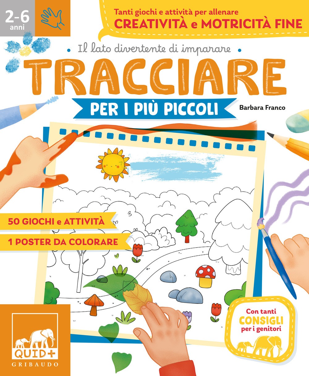 Tracciare per i più piccoli. Tanti giochi e attività per allenare creatività e motricità fine