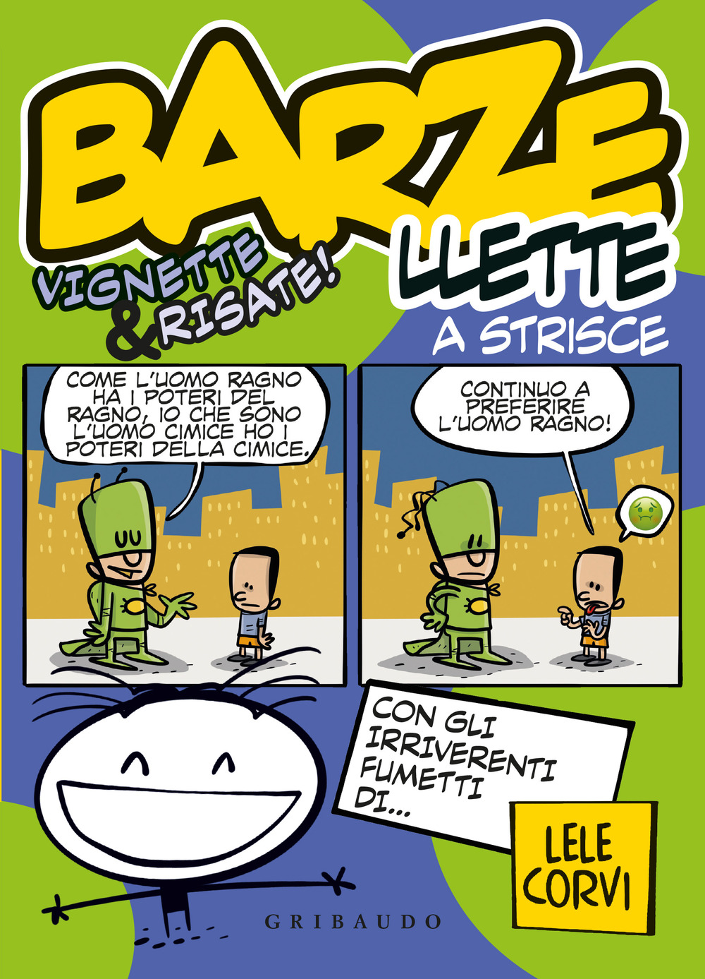 Barzellette a strisce. Vignette & risate!