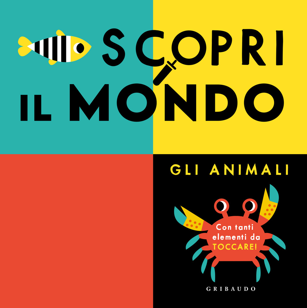 Scopri il mondo. Gli animali