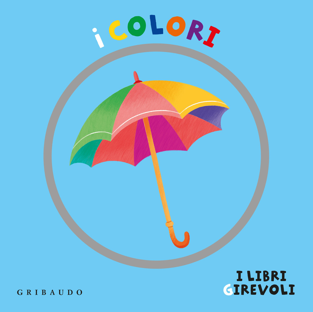 I colori. I libri girevoli