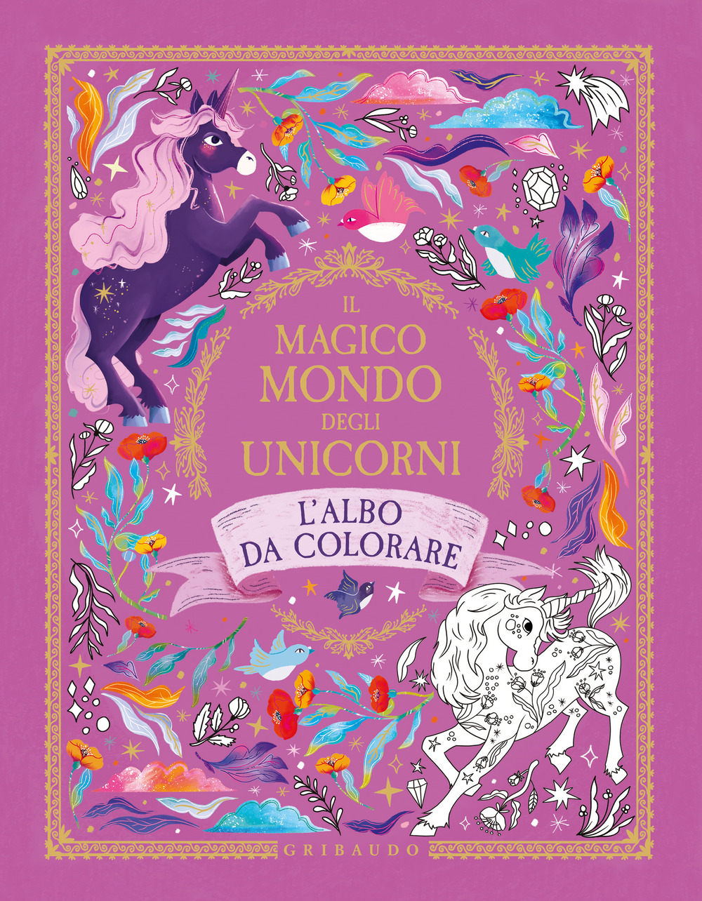 Il magico mondo degli unicorni. L'albo da colorare