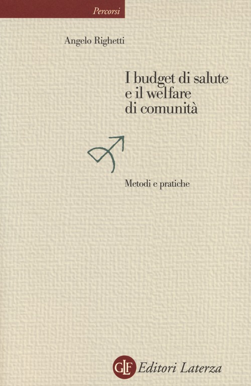 I budget di salute e il welfare di comunità. Metodi e pratiche