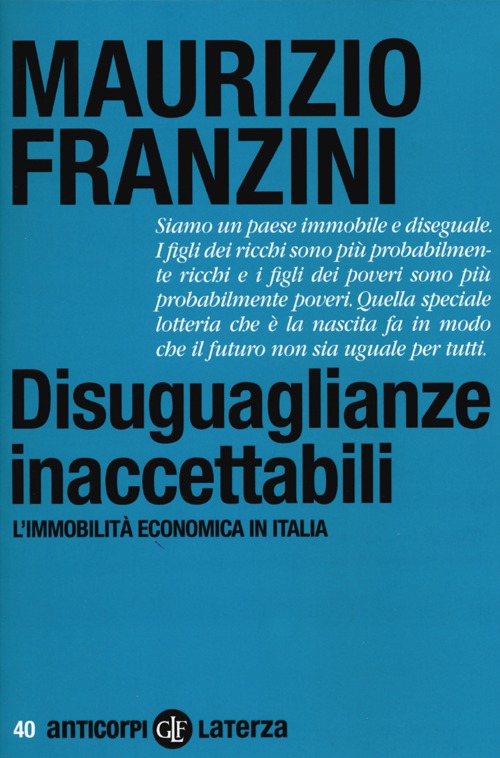 Disuguaglianze inaccettabili. L'immobilità economica in Italia