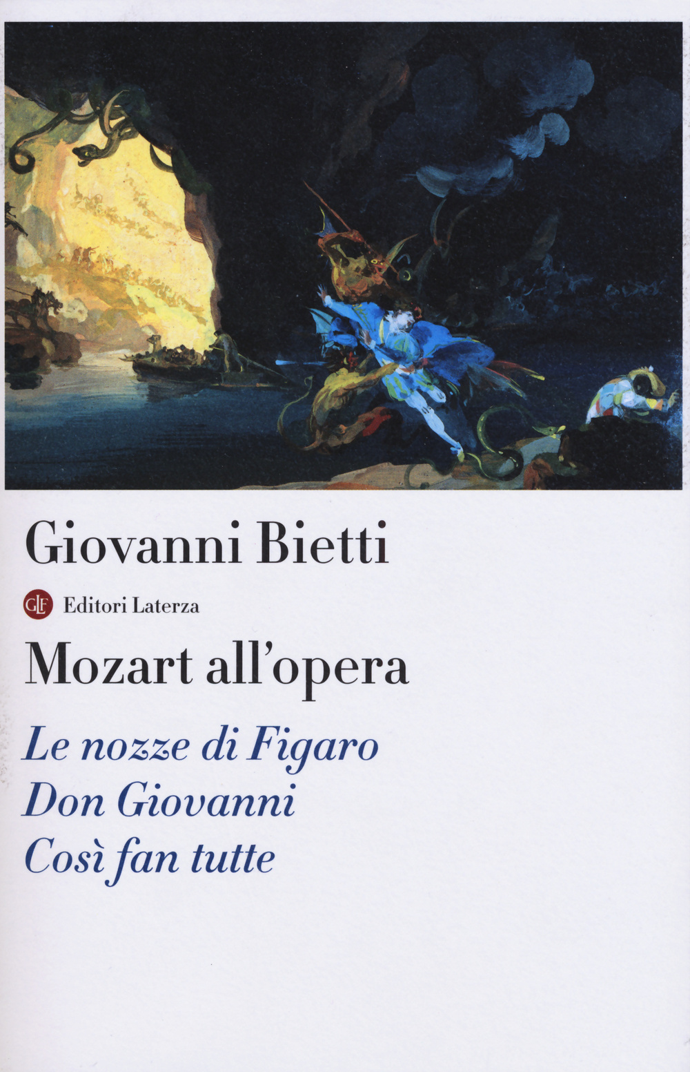 Mozart all'opera. Le nozze di Figaro. Don Giovanni. Così fan tutte