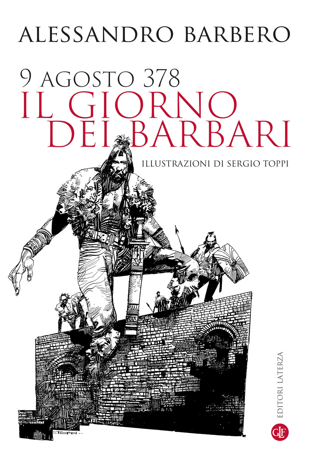 9 agosto 378. Il giorno dei barbari