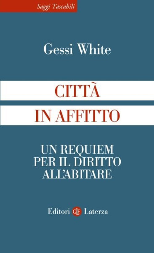Città in affitto. Un requiem per il diritto all'abitare