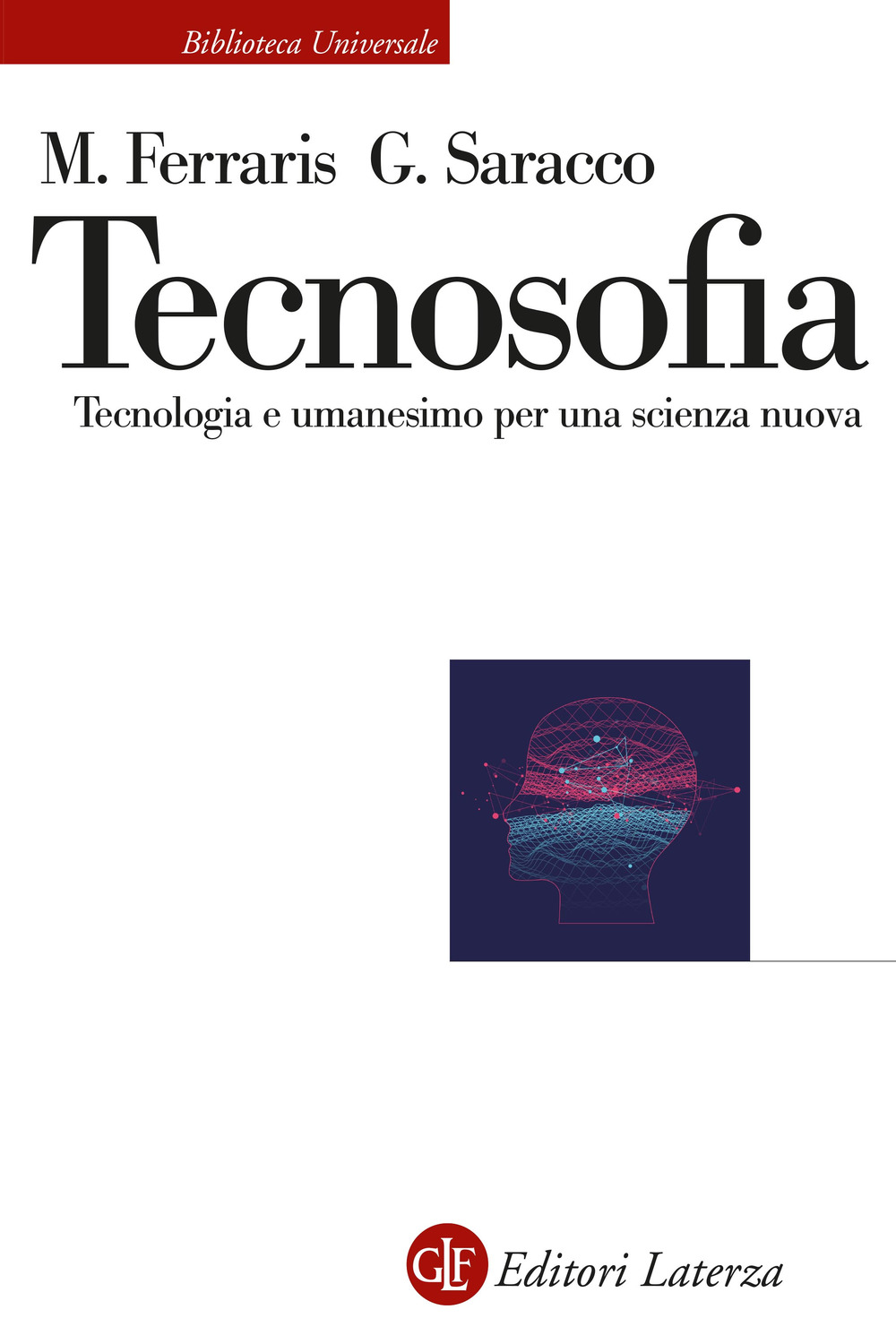 Tecnosofia. Tecnologia e umanesimo per una scienza nuova