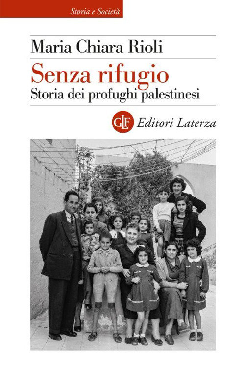 Senza rifugio. Storia dei profughi palestinesi