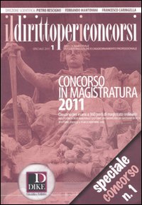 Il diritto per i concorsi. Speciale concorso in magistratura. Vol. 1