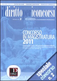 Il diritto per i concorsi. Speciale concorso in magistratura. Vol. 2