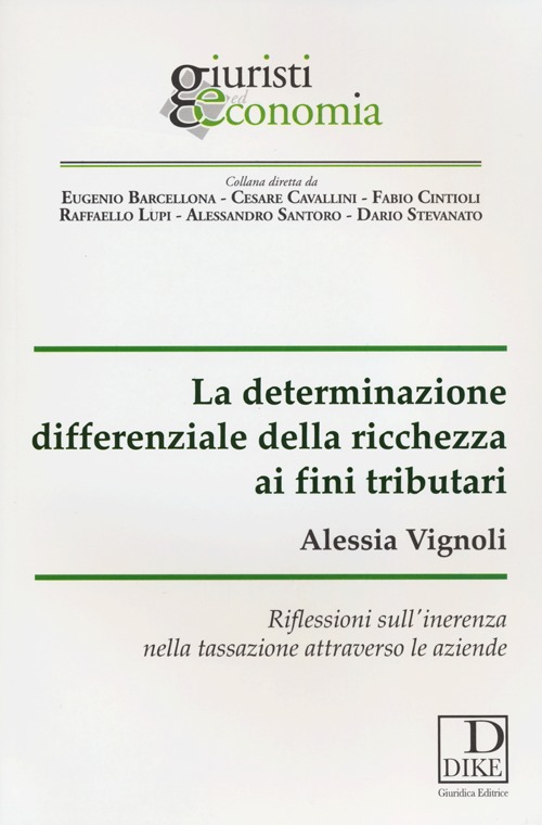 La determinazione differenziale della ricchezza ai fini tributari. Riflessioni sull'inerenza nella tassazione attraverso le aziende