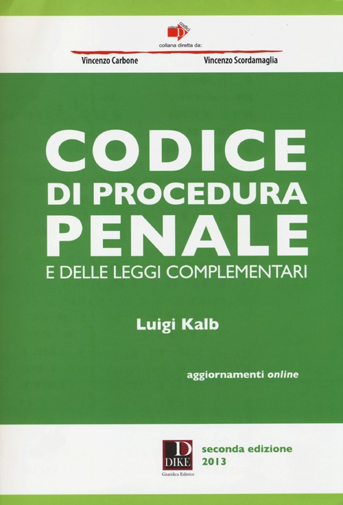 Codice di procedura penale e delle leggi complementari