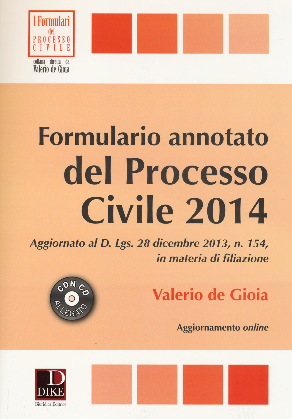 Formulario annotato del processo civile 2014
