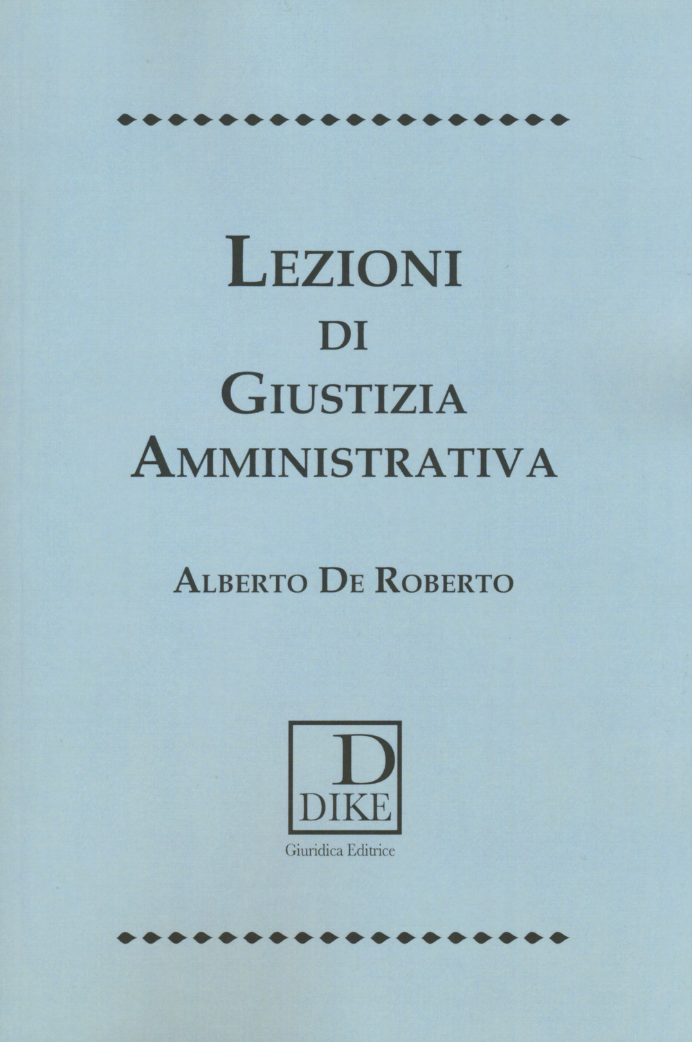 Lezioni di giustizia amministrativa