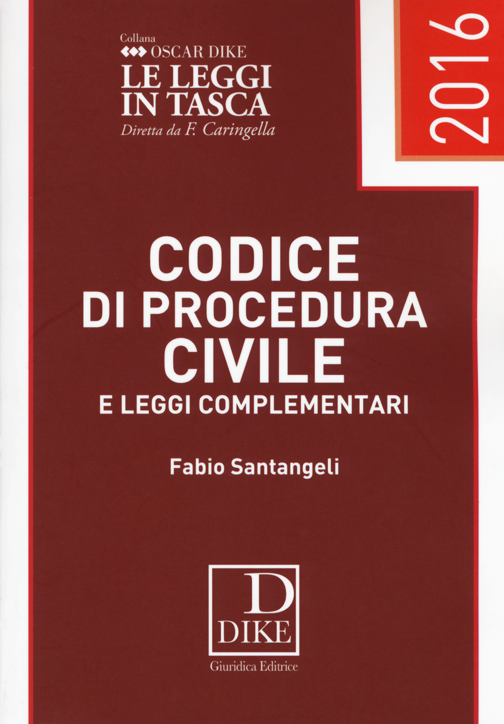 Codice di procedura civile e leggi complementari 2016