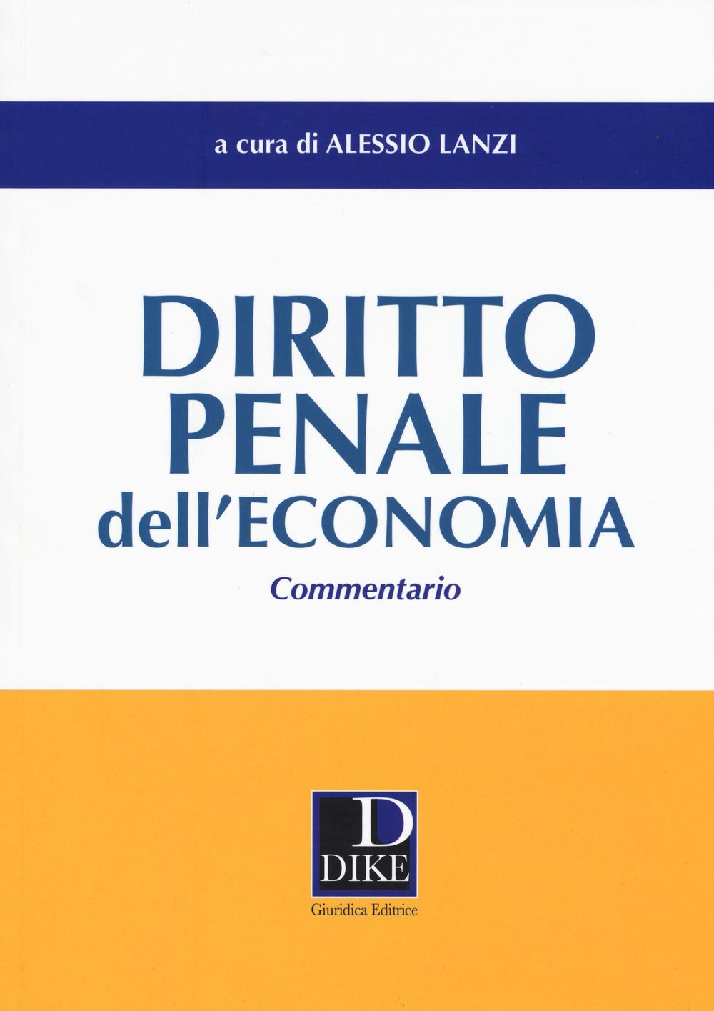 Diritto penale dell'economia. Commentario