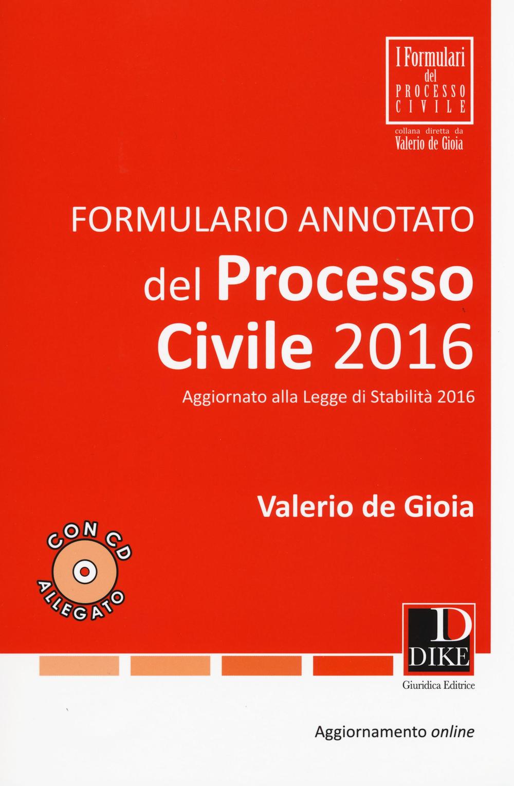 Formulario annotato del processo civile 2016