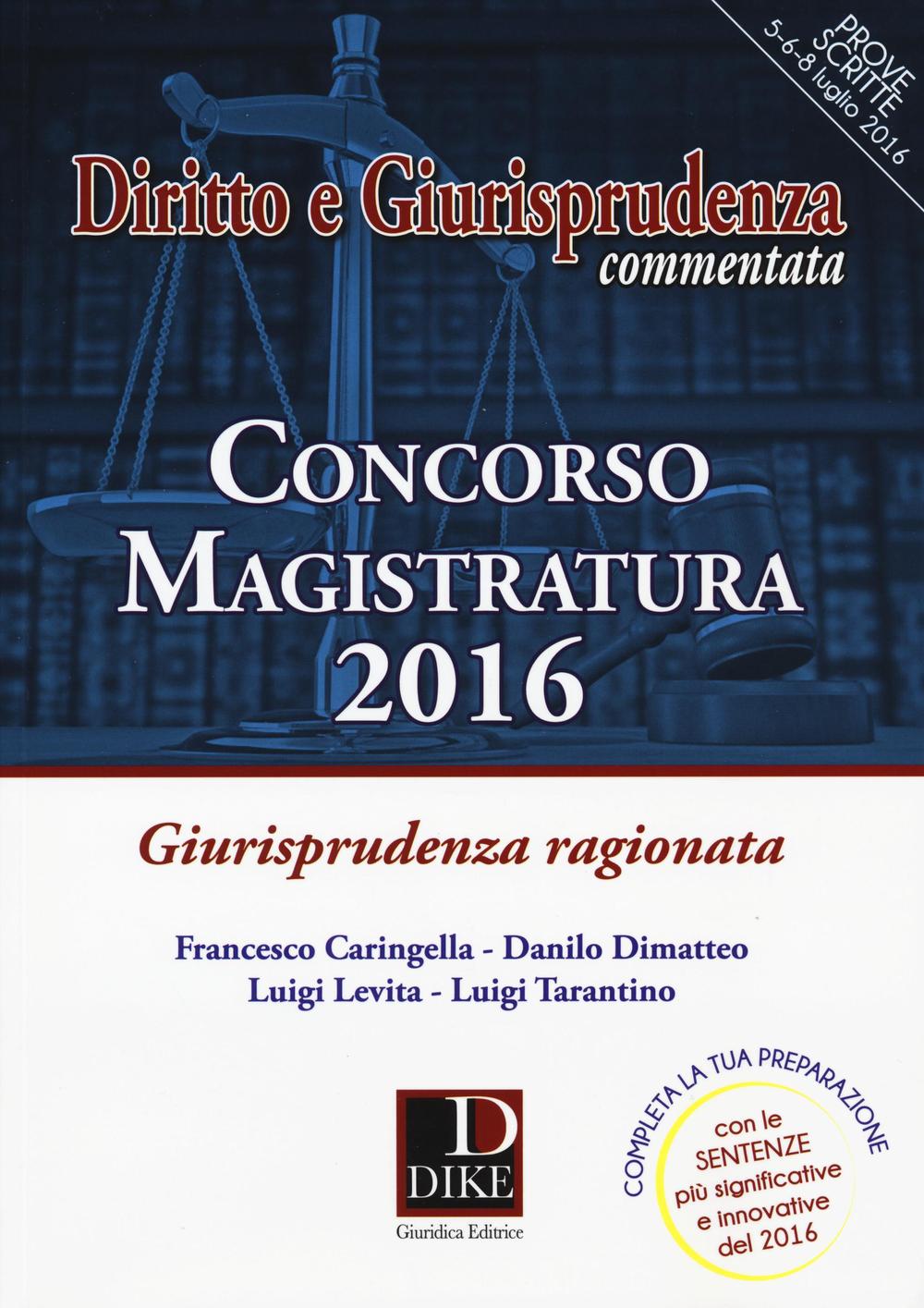 Concorso magistatura 2016. Giurisprudenza ragionata