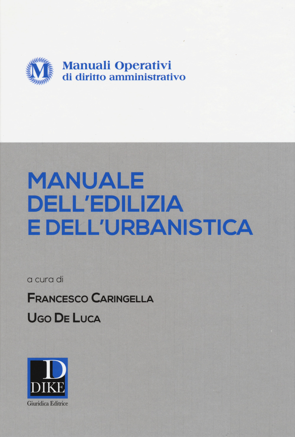 Manuale operativo dell'edilizia e dell'urbanistica
