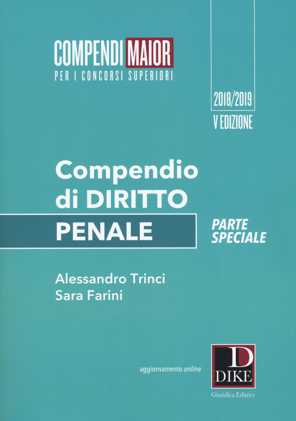 Compendio di diritto penale. Parte speciale. Ediz. maior
