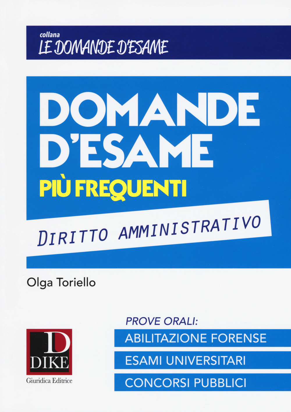 Domande d’esame più frequenti. Diritto amministrativo