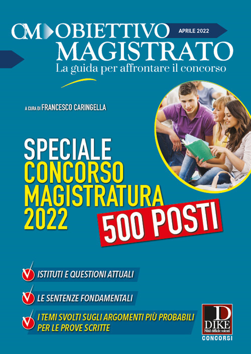 Obiettivo magistrato. La guida per affrontare il concorso. Vol. 4: Aprile 2022