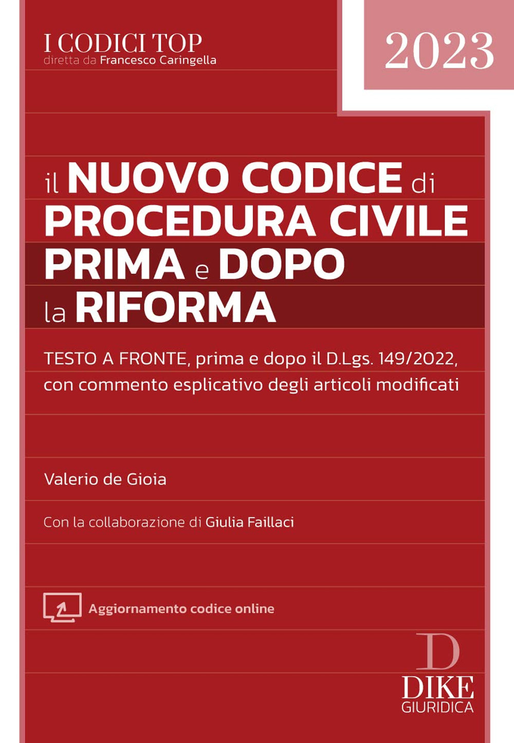 Il nuovo codice di procedura civile prima e dopo la riforma