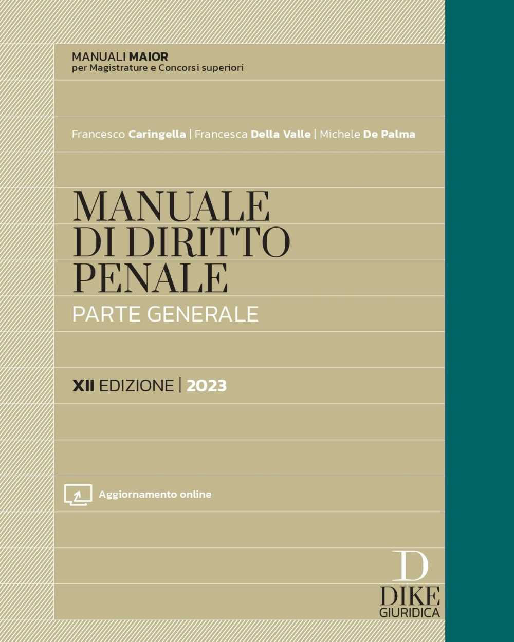 Manuale di diritto penale. Parte generale. Ediz. maior