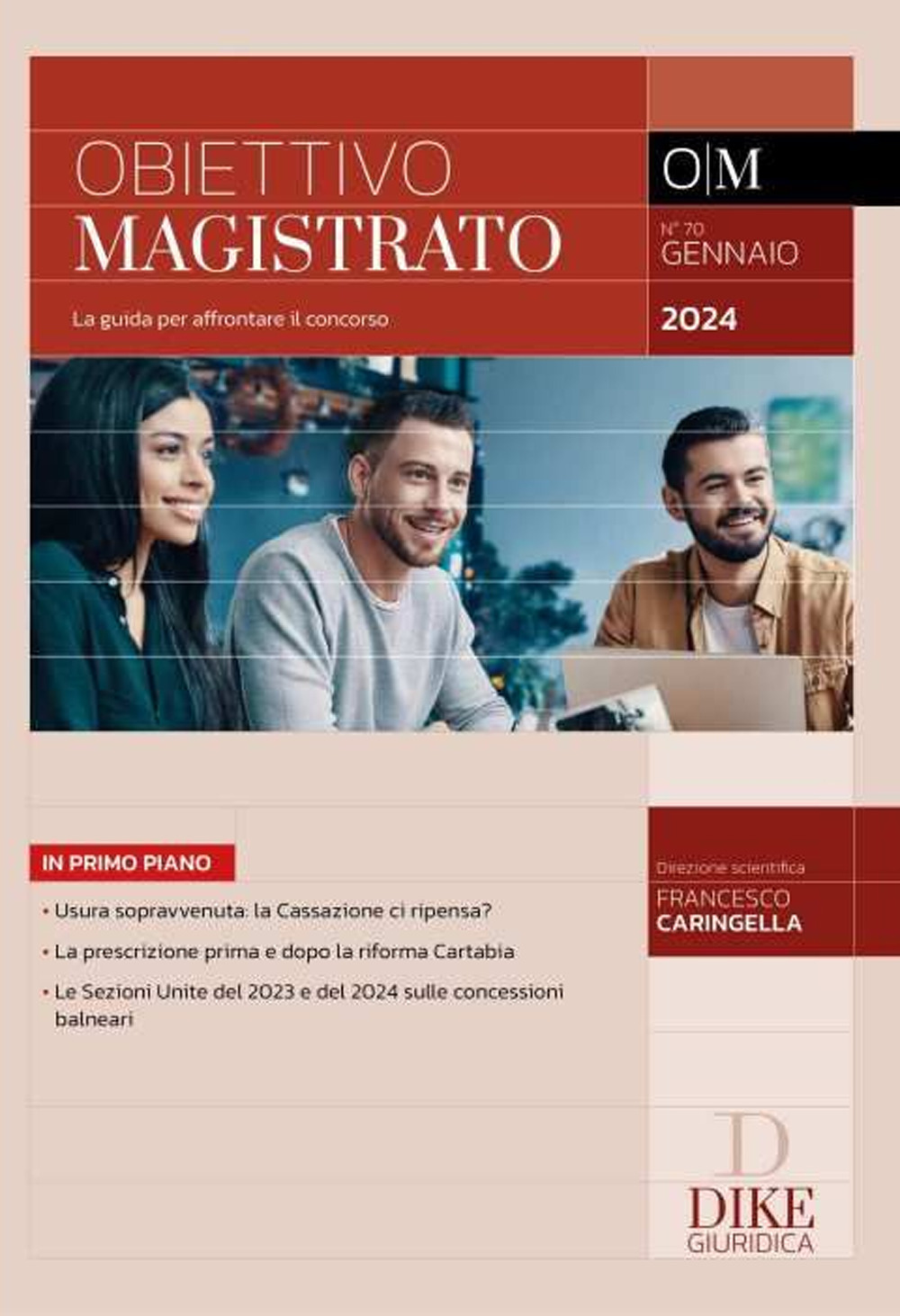 Obiettivo magistrato. La guida per affrontare il concorso. Vol. 70: Gennaio
