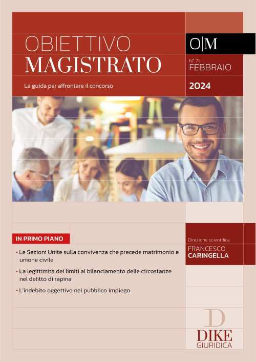 Obiettivo magistrato. La guida per affrontare il concorso. Vol. 71: Febbraio