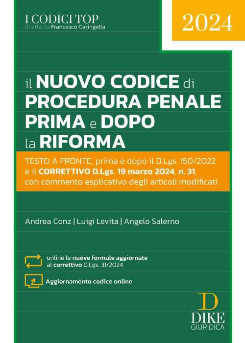 Il nuovo codice di procedura penale prima e dopo la riforma