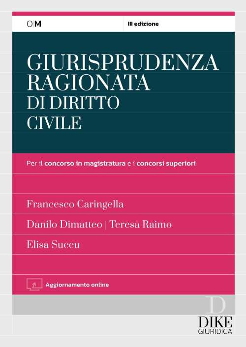 Giurisprudenza ragionata di diritto civile per il concorso in magistratura e i concorsi superiori