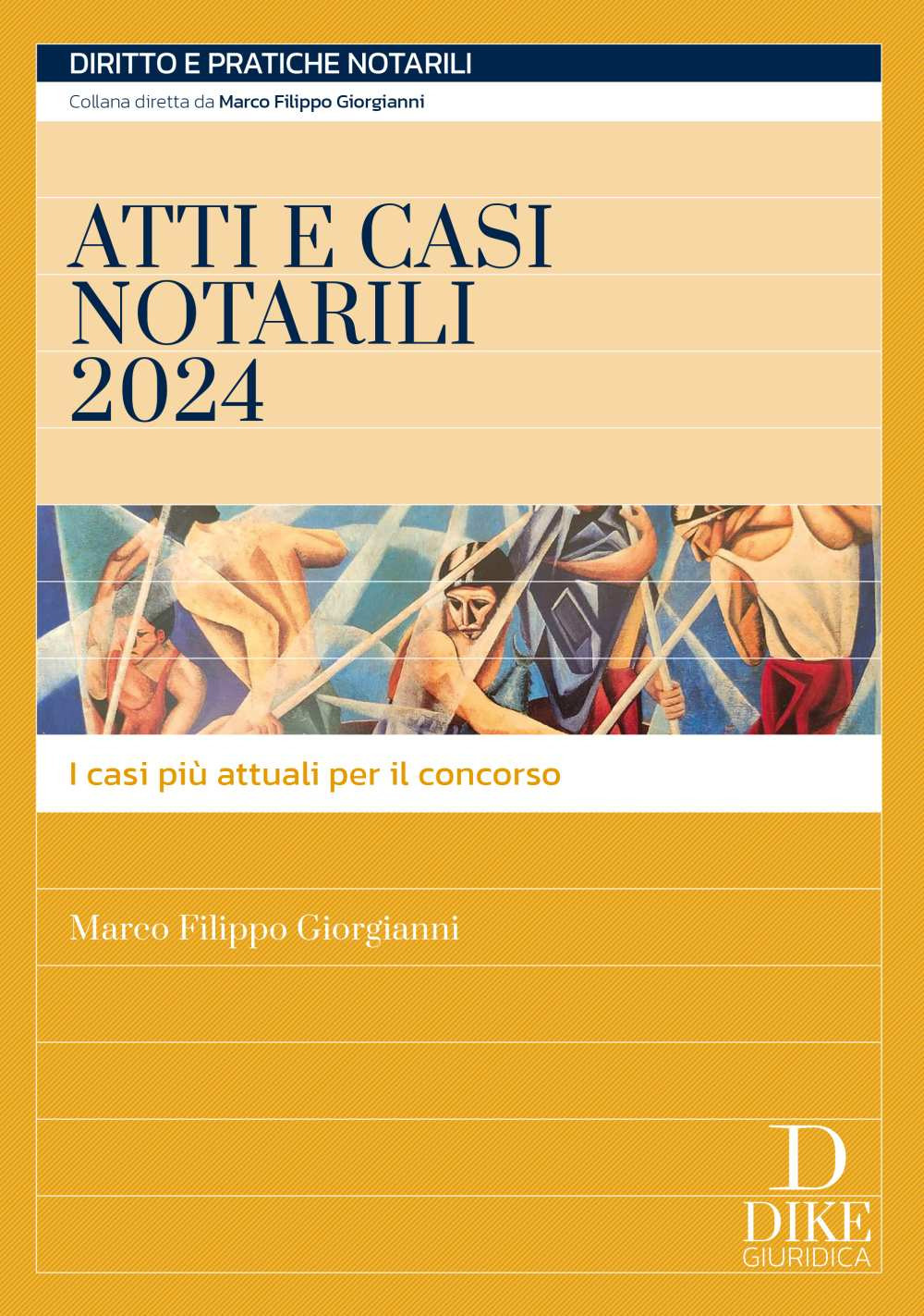 Atti e casi notarili 2024. I casi più attuali per il concorso