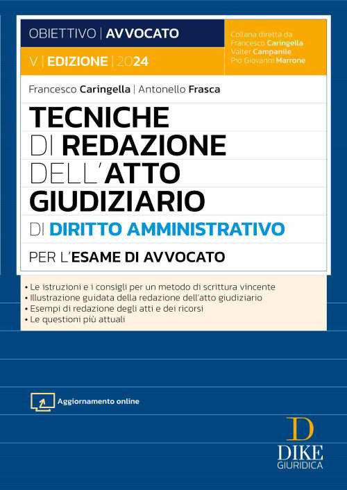 Tecniche di redazione dell'atto giudiziario di diritto amministrativo per l'esame di avvocato