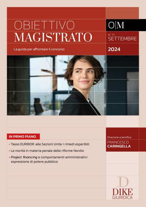 Obiettivo magistrato. La guida per affrontare il concorso. Vol. 77: Settembre