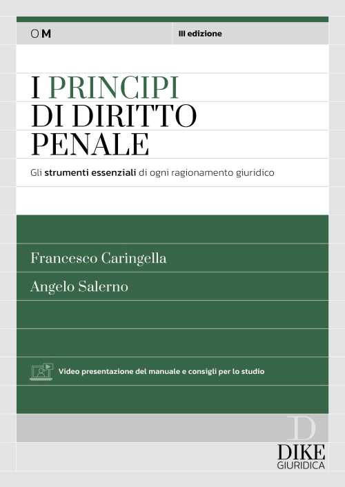 I principi del diritto penale. Gli strumenti essenziali di ogni ragionamento giuridico