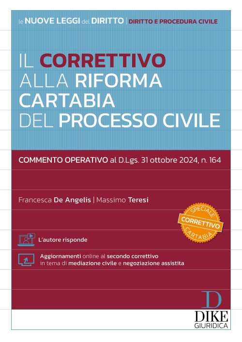 Il Correttivo alla Riforma Cartabia del processo civile. Commento operativo al D.Lgs. 31 ottobre 2024, n. 164