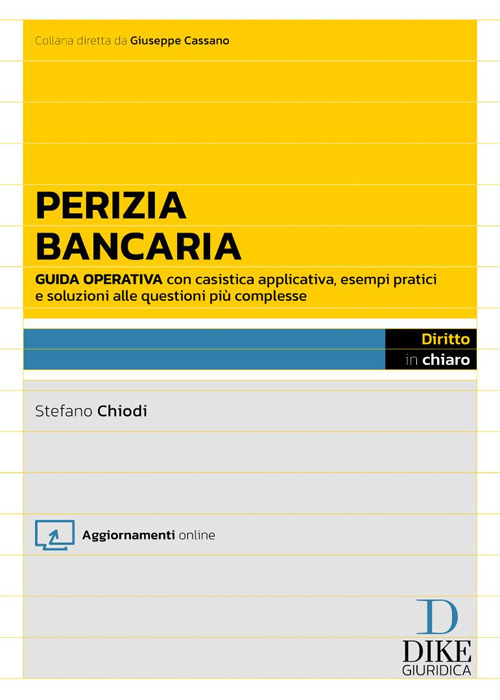 Perizia bancaria. Problemi operativi e soluzioni vincenti