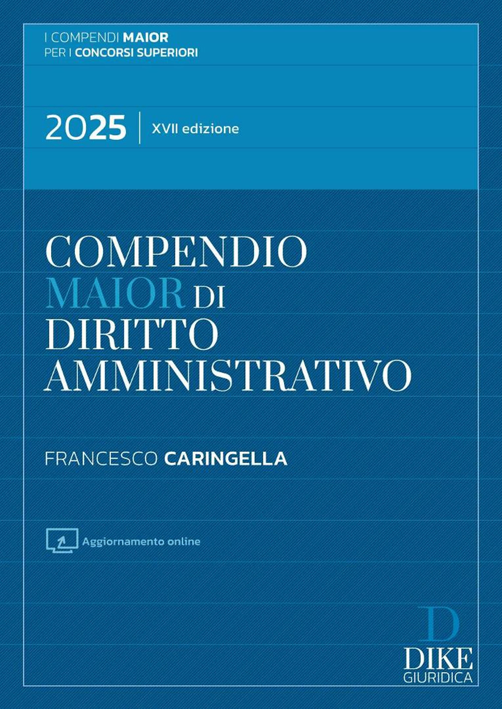 Compendio di diritto amministrativo. Ediz. maior