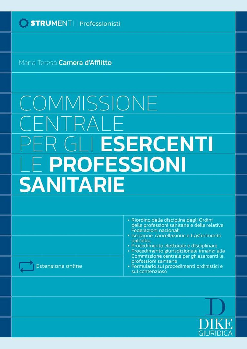 Commissione centrale per gli esercenti. Le professioni sanitarie