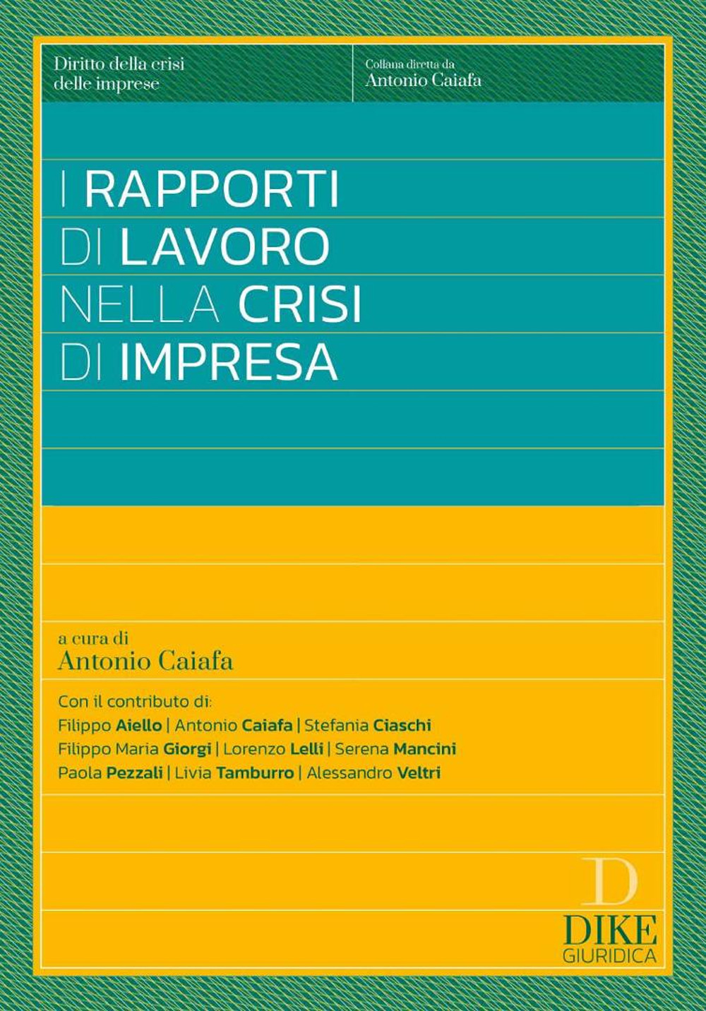 I rapporti di lavoro nelle crisi di impresa