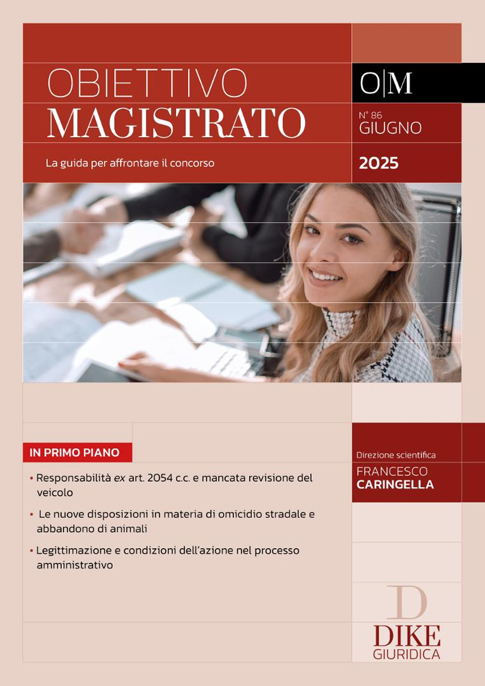 Obiettivo magistrato. La guida per affrontare il concorso. Vol. 86: Giugno 2025